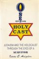 52450 One of the holy cast: Judaism and the Holocaust through the eyes of a survivor